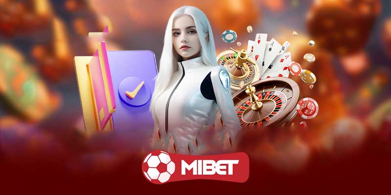 Tải app Mibet - Cá cược mọi lúc mọi nơi trên di động!