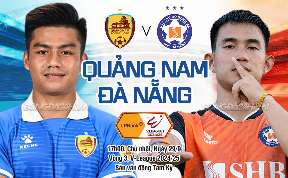 Nhan dinh Quang Nam vs da Nang